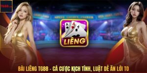 Bài Liêng TG88 - Cá Cược Kịch Tính, Luật Dễ Ăn Lời To