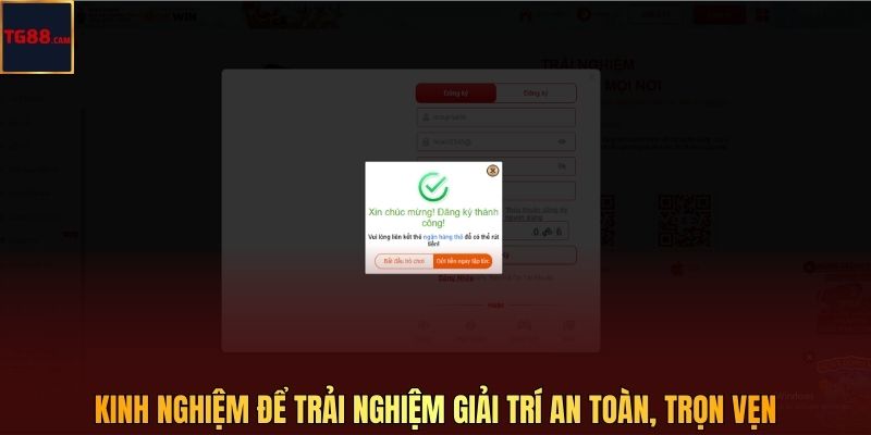 Kinh nghiệm để trải nghiệm giải trí an toàn, trọn vẹn
