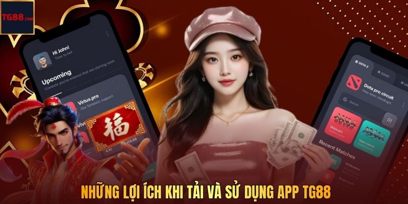 Tải App TG88 - Hướng Dẫn Chi Tiết Và Cập Nhật Mới Nhất 1 Những lợi ích khi tải và sử dụng app TG88