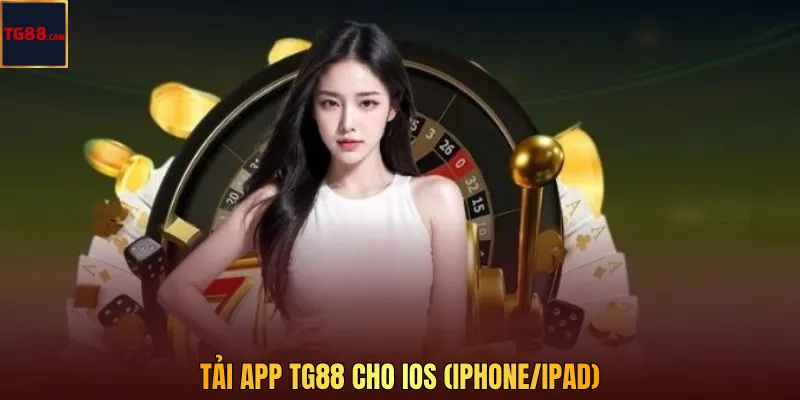 Tải App TG88 cho iOS (iPhone/iPad)